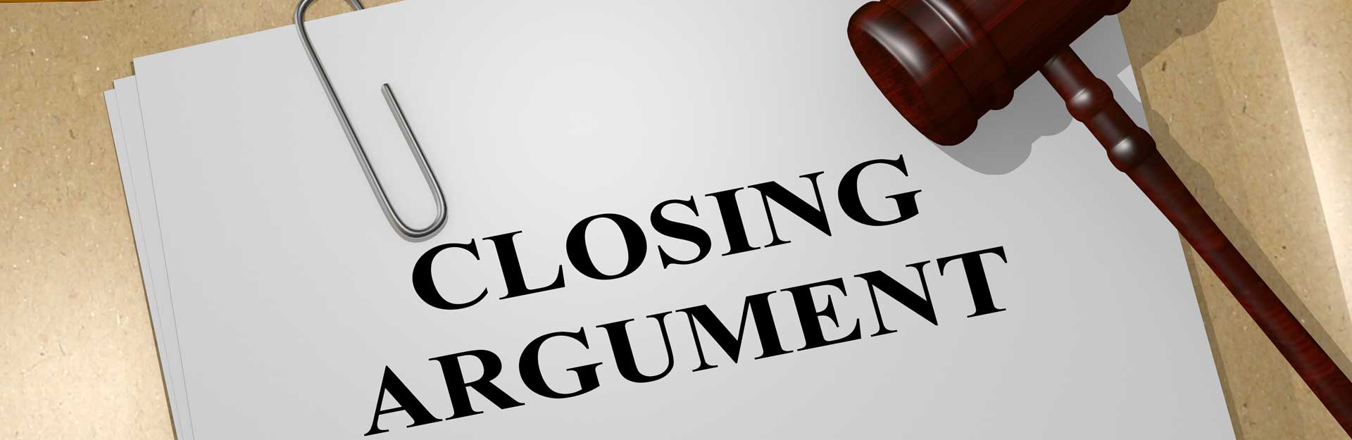 Closing Arguments